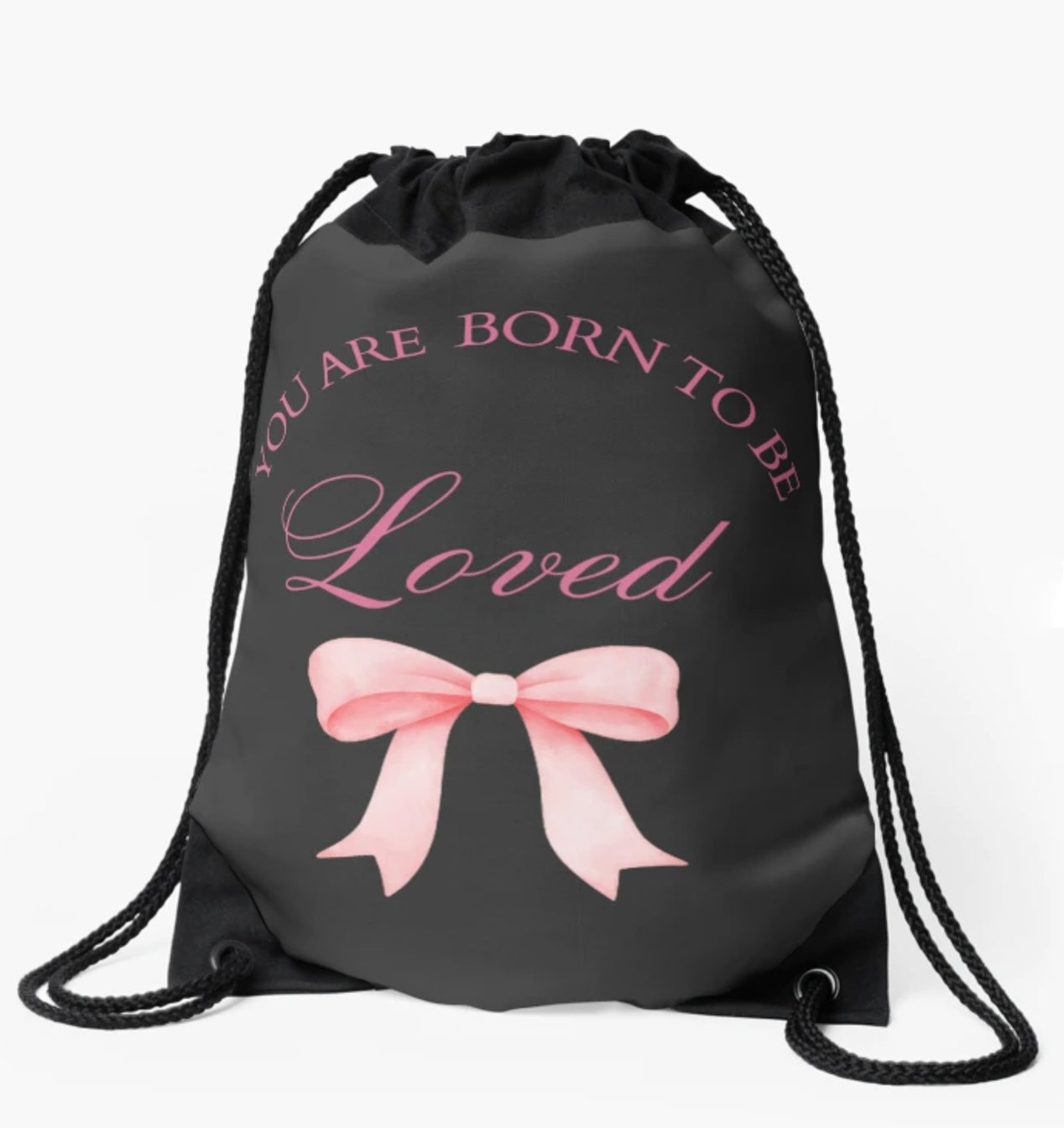 Pink Ribbon Printed Drawstring Bag - You are born to be loved