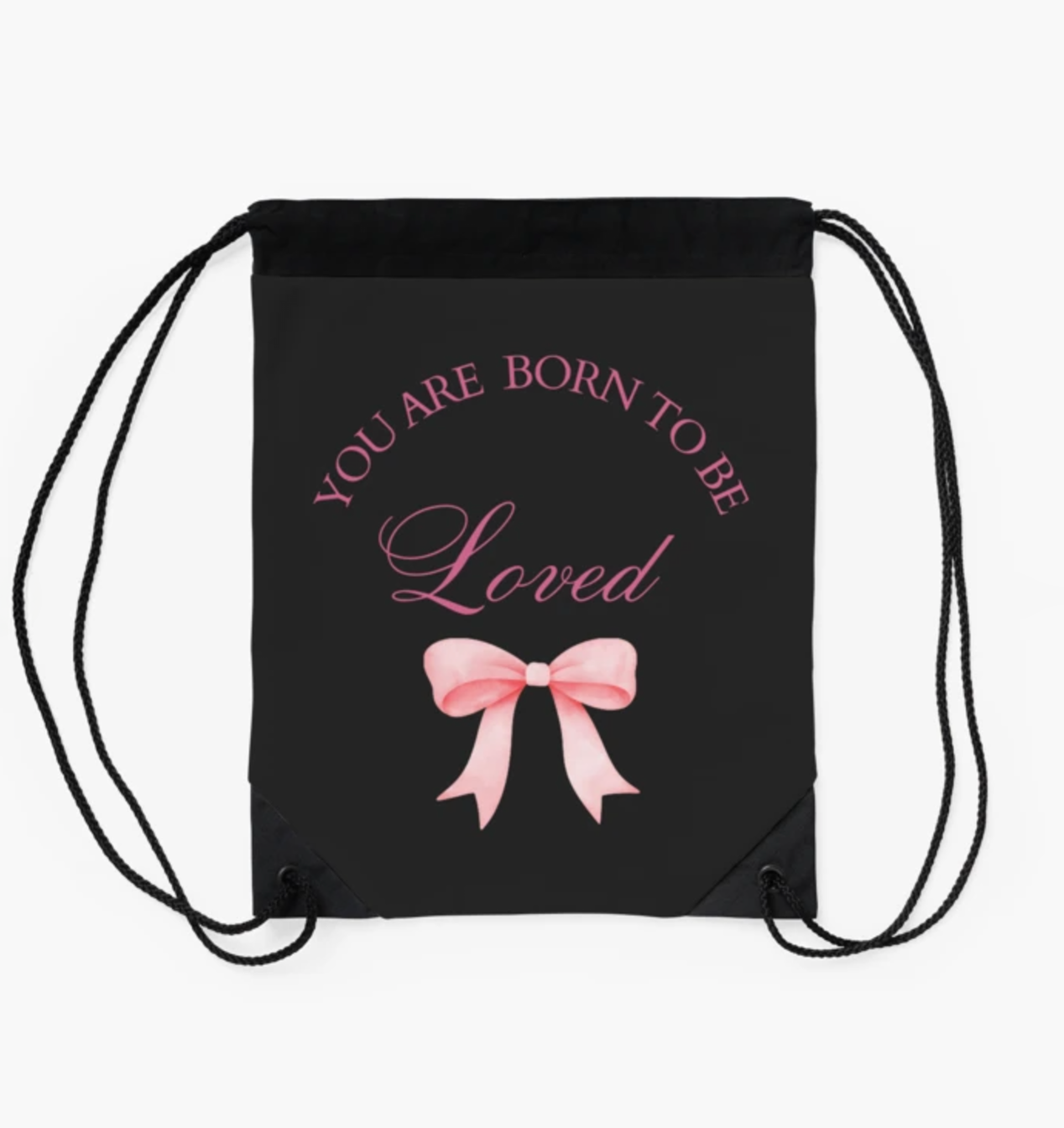 Pink Ribbon Printed Drawstring Bag - You are born to be loved